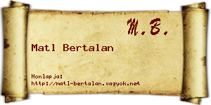 Matl Bertalan névjegykártya